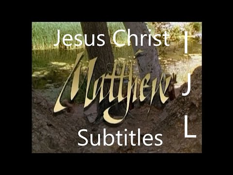 Gospel of Matthew | Jesus Christ: from birth to resurrection | 210 Subtitles | Languages with I-J-L