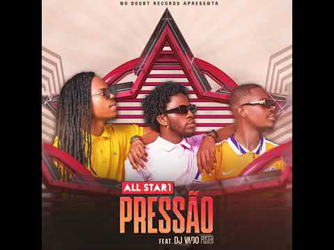 All Star1 feat Dj vado poster- Pressão