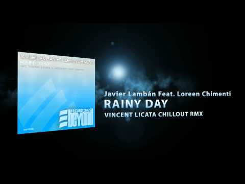 Rainy day - Vincent Licata Chillout Remix