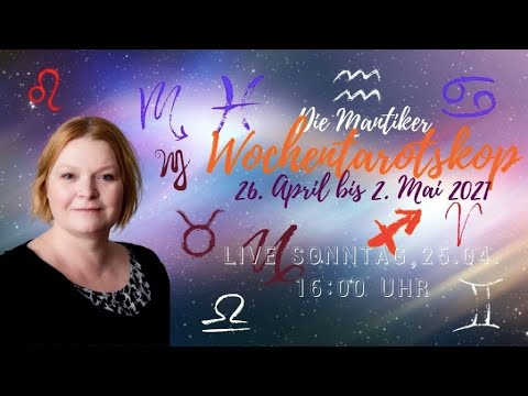Mantisches WOCHENTAROTSKOP mit KIRSTEN BUCHHOLZER: 26. April bis 02. Mai 2021