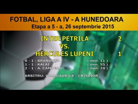 Liga IV - Inter Petrila - Hercules Lupeni (2 - 1) 28 SEPTEMBRIE 2015
