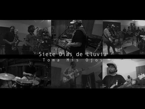 Siete Días de Lluvia - Toma mis Ojos