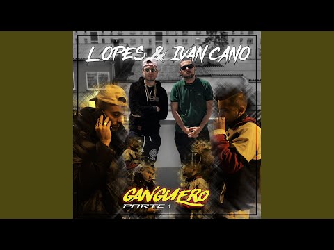 Ganguero Parte 1