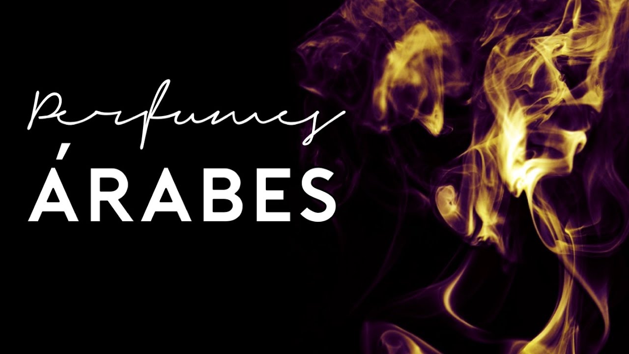 Perfumes Árabes