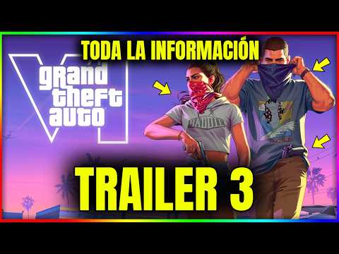 GTA 6 TRAILER 3 ANUNCIADO! Todo Lo que DEBES SABER