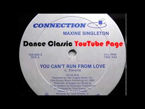 Maxine Singleton - You Can't Run From Love (Club Mix)