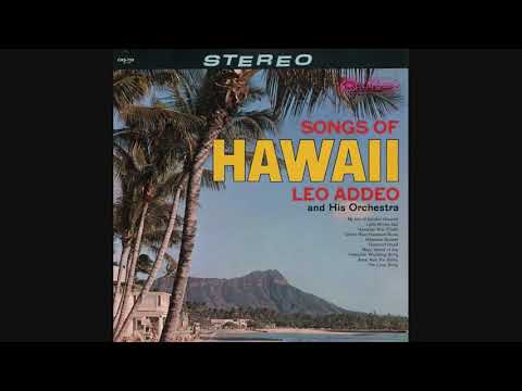 Leo Addeo and His Orchestra - Songs Of Hawaii (1963) - Full Vinyl LP