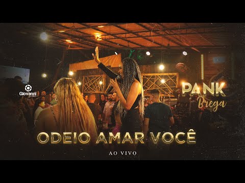 Banda Pank Brega - Odeio Amar Você (EP Live on Brega)
