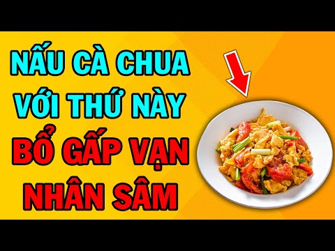 , title : 'Nấu Cà Chua Với 4 Thứ Này CỰC BỔ Mà Người Việt Không Biết, Càng Ăn Càng Sống Thọ'