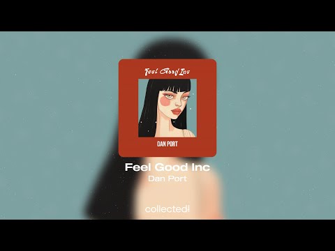Dan Port - Feel Good Inc