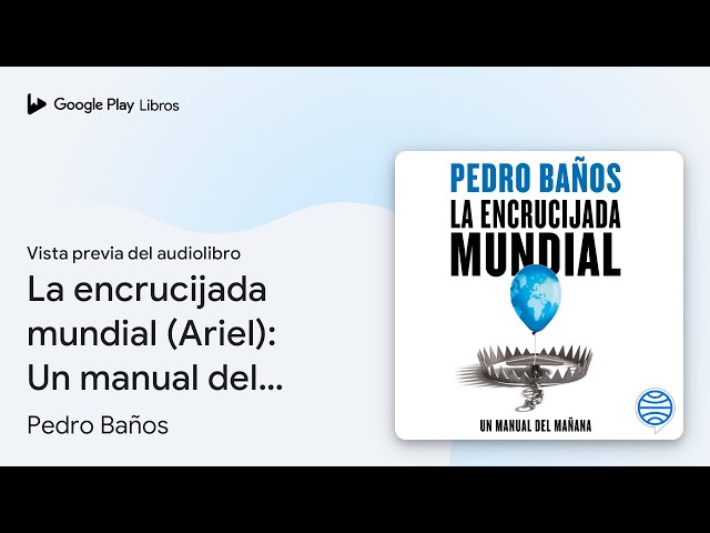 Vídeo relacionado con La encrucijada mundial: Un manual del mañana (Ariel)