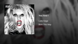 Lady Gaga - You And I (Audio)