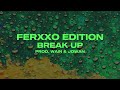 Feid BREAK UP FERXXO EDITION
