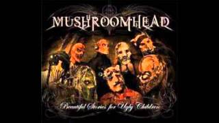 Mushroomhead-Come on-Lyrics in description.