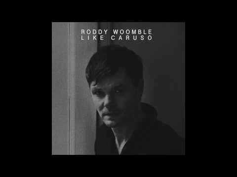 Roddy Woomble - Like Caruso