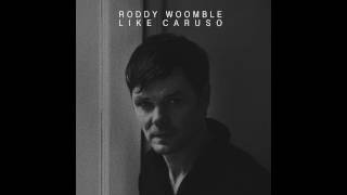 Roddy Woomble - Like Caruso