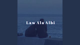 Download lagu Law Ala Albi (Slowed and Reverb Version) mp3