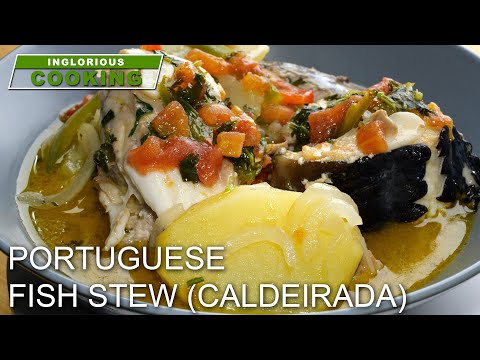 PORTUGUESE FISH STEW CALDEIRADA - INGLORIOUS COOKING