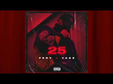 Fery x Yagz - 25 [Official Audio]