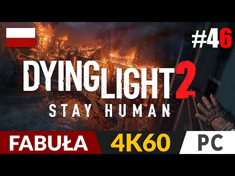 Dying Light 2 PL #46 🌗 Veronica | Gameplay po polsku 4K