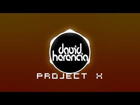 David Herencia - Project X (Original Mix)