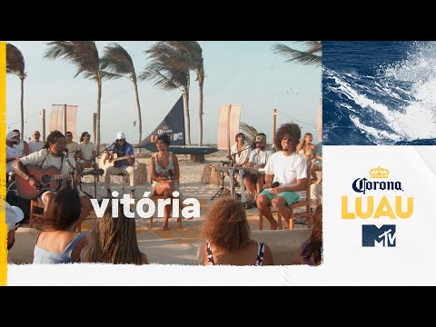 Corona Luau MTV: Vitória