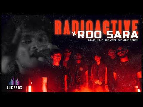 Radioactive x Roo Sara | Mash-Up Cover by Jukebox LK