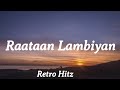 Raataan Lambiyan (Lyrics) | Shershaah | Retro Hitz