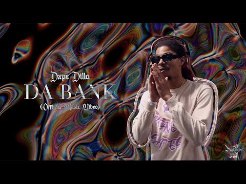 DXPE DILLA - Da Bank (Official Video)