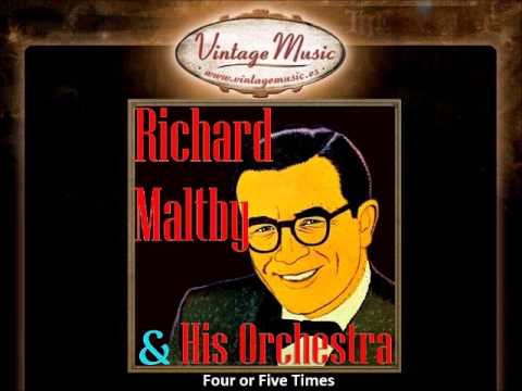 Richard Maltby & His Orchestra -- Four or Five Times
