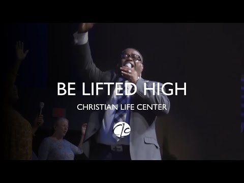 CLC East - Be Lifted