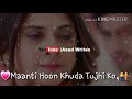 Bepannah heart touching status || Heart💏 touching song || 30 second whatsapp status || Asad writes