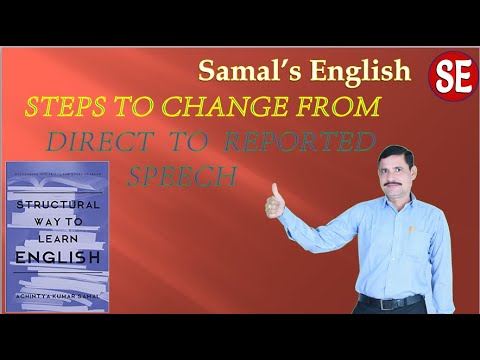 PART-076,Samal's English STEPS TO CHANGE INTO INDIRECT SPEECH