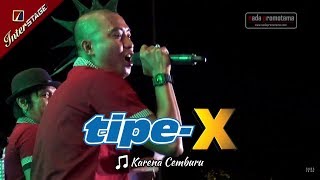 Download lagu [TASIKMALAYA APRIL] ABSEN X-FRIENDS dan X-ANGELS   KARENA CEMBURU | TIPE-X [Live 2017] mp3
