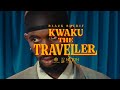 Black Sherif Kwaku The Traveller Official Video Out Now