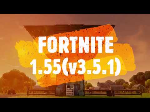 FORTNITE 1.55 (v3 5 1) FULL PATCH NOTES