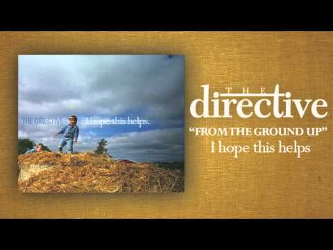 The Directive - From the Ground Up (New 2013)