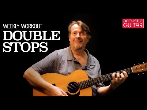 Week 1 | Spice Up Your Playing with Double Stops | Acoustic Guitar Weekly Workout