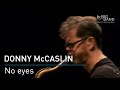 Donny McCaslin: "No Eyes"