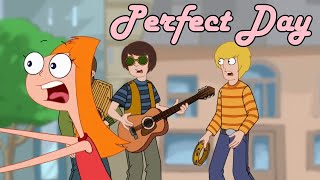 Phineas and Ferb Songs - Perfect Day