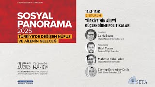 Sempozyum | Sosyal Panorama 2025: Türkiye’de Değişen Nüfus ve Ailenin 