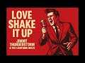 Love Shake It Up Jimmy Thunderstorm The Lightning Bolts