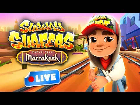 🔴 Subway Surfers World Tour 2017 - Marrakesh Gameplay Livestream