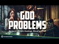 God Problems (Lyrics) - Maverick City Music, Chandler Moore  &  Naomi Raine
