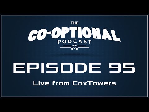 The Co-Optional Podcast Ep. 95 [strong language] Live from Cox Towers - October 8, 2015