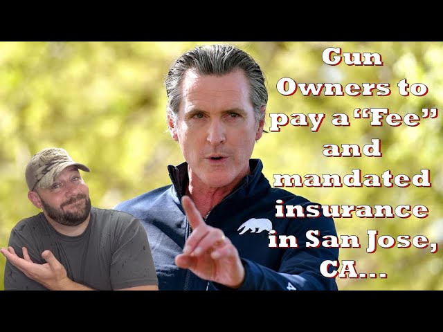 More Gun Control in San Jose… Fees and Insurance now mandated for gun owners…