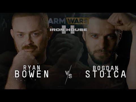 RYAN BOWEN Vs. BOGDAN STOICA - ARM WARS ‘IRON HOUSE 2’