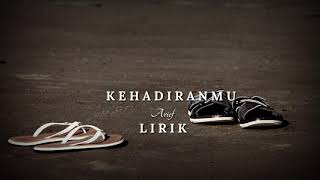 Download lagu TERBARU 2021! ARIEF - KEHADIRANMU || LIRIK mp3