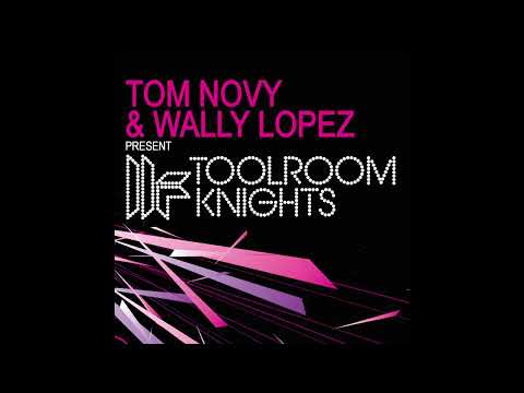 Toolroom Knights Mixed by Tom Novy & Wally Lopez - Mix Two by Wally Lopez (2008)