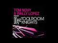 Toolroom Knights Mixed by Tom Novy & Wally Lopez - Mix Two by Wally Lopez (2008)